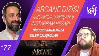 ARCANE DİZİSİ, Oscar'da yarışan 5 Instagram hesabı , DİSCORD KANALIMIZA GELEN ÇALIŞMALAR \77