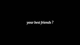 my best friends ️ | i love you so much  | vidéo spéciale ️‍🩹