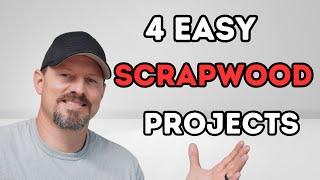 4 SIMPLE Scrap Wood Projects Beginner Friendly