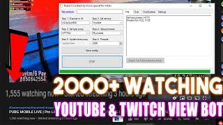 RUBOT 2020 UPDATED | BEST VIEW BOT FOR YOUTUBE LIVE STREAM & TWITCH WORKING 1000+ ONLINE WATCHING