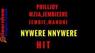 PHILLJOY x MZIA x JEMBIE x MANONI - NYWERE NNYWERE