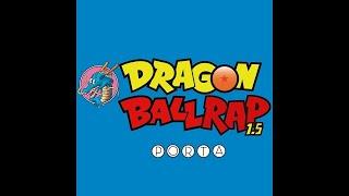 DRAGON BALL RAP 1.5 | PORTA | VIDEO OFICIAL RESUBIDO