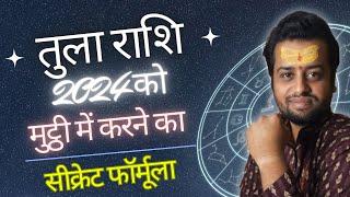 Tula Rashi 2024 Karlo Mutthi Me By Astro Shivam Sharma | Libra 2024