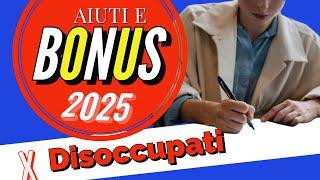 Aiuti e Bonus per disoccupati nel 2025: Panoramica veloce sugli aiuti disponibili.