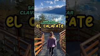 SABER ESTO EA CLAVE PARA VISITAR EL CALAFATE, ARGENTINA