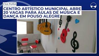 Centro Artístico Municipal abre 20 vagas para aulas de música e dança em Pouso Alegre