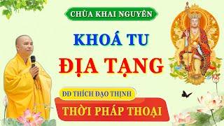 Trực Tuyến Thời Pháp Thoại Khóa Tu Địa Tạng Tháng 12 Qúy Mão - Chùa Khai Nguyên