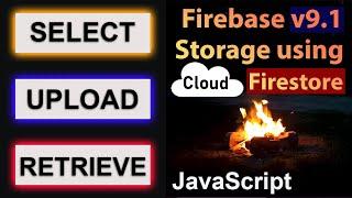Read & Write Image via Firebase Storage v9 | JavaScript | Cloud Firestore