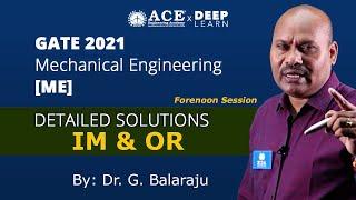 GATE 2021 MECHANICAL ENGINEERING[ME] - DETAILED SOLUTIONS FOR  IM & OR | Forenoon Session