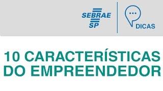 Empreendedorismo - 10 Características do Empreendedor