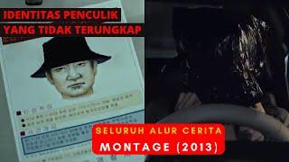 PENCULIKAN 15 TAHUN TERULANG KEMBALI - Seluruh Alur Cerita Film MONTAGE (2013)