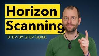 Horizon scanning: the ultimate how-to guide