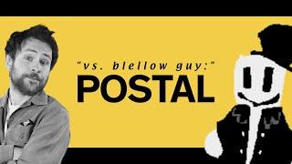 VS. Blellow Guy (CANCELLED) - Postal (Lore Blellow Mix)