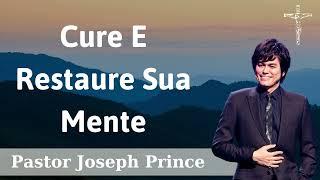 Cure Sua Mente Com Oração - Pastor Joseph Prince