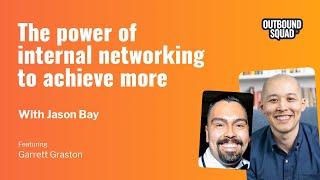 The power of internal networking to achieve more