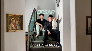 koi: besar ft. GHALGO (prod. By Zieze)