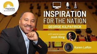 Celebrating BHM Legends: Josh King and Karen Loftin on George Kilpatrick Inspiration for the Nation