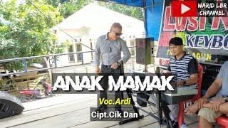 LAGU DAERAH JAMBI ANAK MAMAK - VOC.ARDI - CIPT.CIK DAN - KDJ.WARID LBR