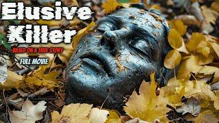 Powerfull Crime Thriller Movie | ELUSIVE KILLER | Best Full Movies in English | Mystery