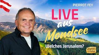 Pierrot Fey- Welches Jerusalem - Live aus Mondsee - 07.06.2024