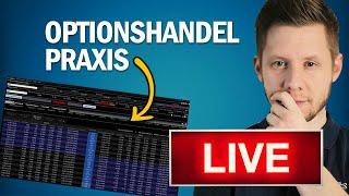 Optionen handeln in der Praxis:  LIVE erklärt im Echtgeld-Konto