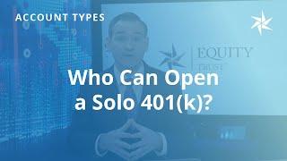 Who Can Open a Solo 401(k)?