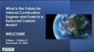 What is the Future for Internal Combustion Engines & Fuels in a Reduced Carbon World?