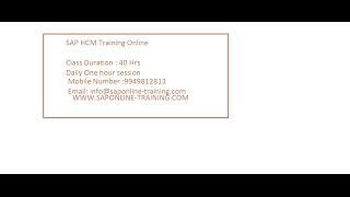 sap hcm training  by Mr srinivas for more info call at +91-9949812813