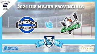 NS U15 Major Provincials  - The Novas vs The Gulls