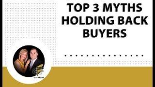 Orlando Real Estate Agent: Top 3 Myths Holding Back Buyers