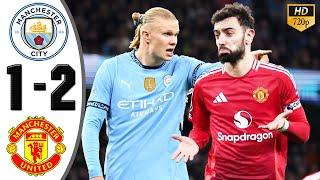 Manchester City vs Manchester United 1-2 Highlights & All Goals 2024 HD