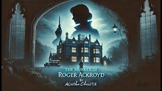 ️‍️ The Murder of Roger Ackroyd ️‍️ | Agatha Christie's Shocking Whodunnit 