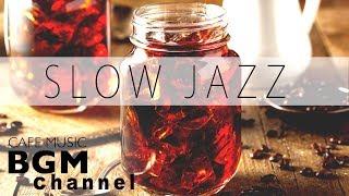 Slow Piano Jazz Mix - Relaxing Jazz Music For Study, Work - Background Cafe Music