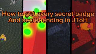 How to get every secret badge and every secret ending in JToH
