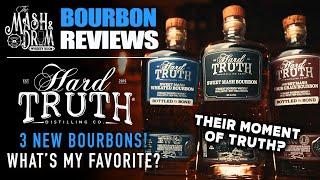 NEW Hard Truth Sweet Mash Bourbons! All 3 Reviewed!