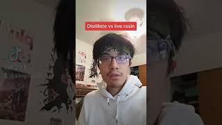 Distillate vs Live Resin