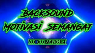 Backsound Motivasi Semangat || 2 instrumen No Copyright