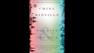 Plot summary, “The City and the City” by China Miéville in 4 Minutes - Book Review