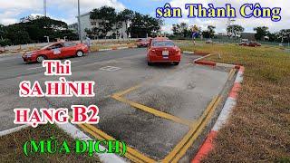 MẸO THI SA HÌNH HẠNG B2 SÂN THÀNH CÔNG (MÙA DỊCH)