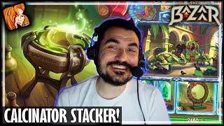CALCINATOR STACKER WORKS! - The Bazaar