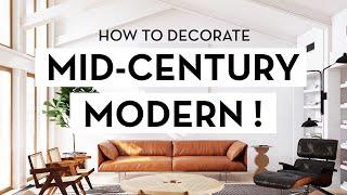HOW TO DECORATE MID CENTURY MODERN | super in depth guide  