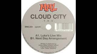 Cloud City  -  . T . H . C . (Luke's Live Mix)