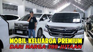 MOBIL PREMIUM 7 SEATER MULAI 300 JUTAAN - Jual Beli Mobil Bekas