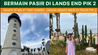 BERMAIN DI LAND’S END PANTAI INDAH KAPUK 2