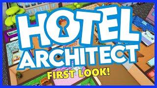 I Built an AWESOME HOTEL in HOTEL ARCHITECT! - FIRST LOOK! New Hotel Building & Management Game 2024