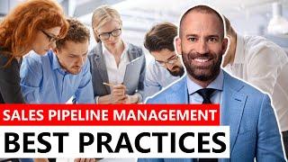 Sales Pipeline Management Best Practices