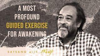 A Most Profound Guided Exercise for Awakening