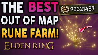 Elden Ring - The BEST Out Of Map RUNE FARM Yet! How To Level Up Fast! Unlimited Runes!