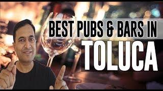 Best Bars Pubs & hangout places in Toluca, Mexico