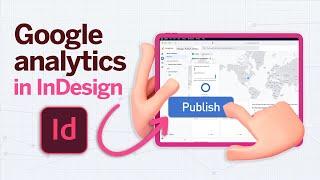 Learn how to integrate Google Analytics to Adobe InDesign